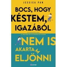 Bocs, hogy késtem, igazából nem is akartam eljönni   21.95 + 1.95 Royal Mail